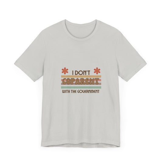 I Don't CoParent with the Government