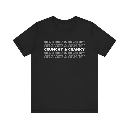 Crunchy & Cranky - MAHA Tshirt