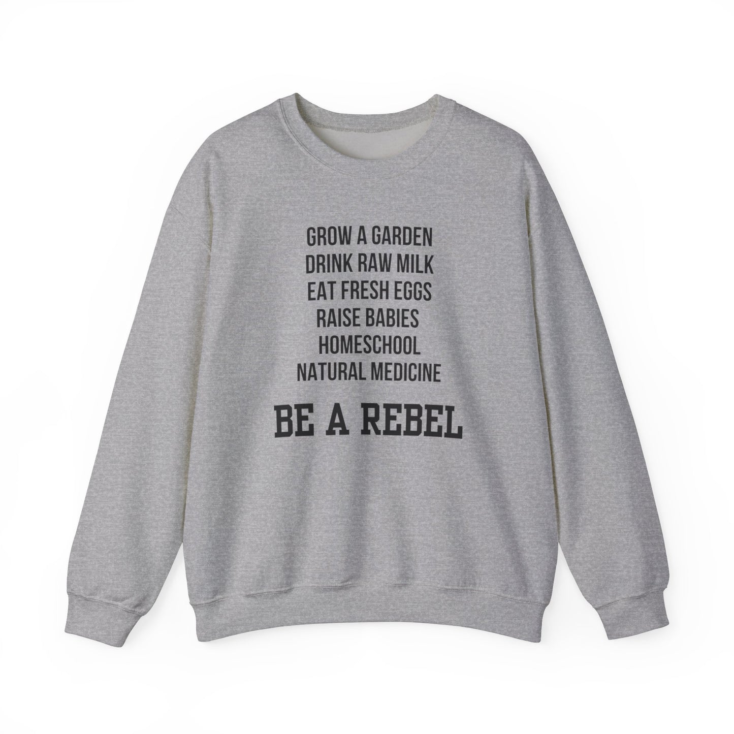 Be A Rebel Crewneck